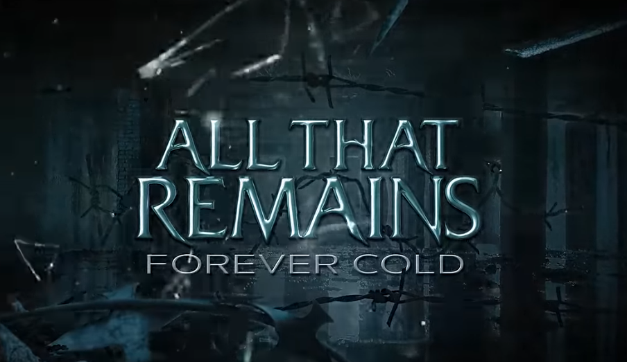 All That Remains Shares A New Song, ‘Forever Cold’